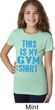 This Is My Gym Shirt Girls Shirt