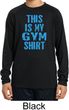 This Is My Gym Shirt Kids Dry Wicking Long Sleeve Shirt