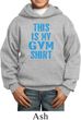 This Is My Gym Shirt Kids Hoody