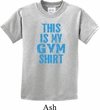 This Is My Gym Shirt Kids Shirt
