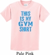 This Is My Gym Shirt Kids Shirt