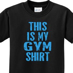This Is My Gym Shirt Kids Shirts