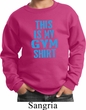 This Is My Gym Shirt Kids Sweat Shirt
