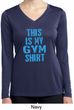 This Is My Gym Shirt Ladies Dry Wicking Long Sleeve Shirt