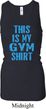 This Is My Gym Shirt Ladies Longer Length Racerback Tanktop