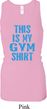 This Is My Gym Shirt Ladies Longer Length Racerback Tanktop