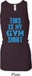 This Is My Gym Shirt Ladies Longer Length Racerback Tanktop