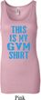 This Is My Gym Shirt Ladies Longer Length Tank Top