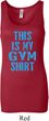 This Is My Gym Shirt Ladies Longer Length Tank Top