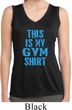 This Is My Gym Shirt Ladies Sleeveless Moisture Wicking Shirt