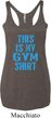 This Is My Gym Shirt Ladies Tri Blend Racerback Tank Top