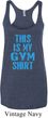 This Is My Gym Shirt Ladies Tri Blend Racerback Tank Top