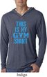This Is My Gym Shirt Lightweight Hoodie Shirt