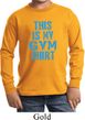 This Is My Gym Shirt Long Sleeve Shirt