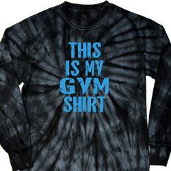 This Is My Gym Shirt Long Sleeve Tie Dye Shirt
