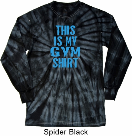 This Is My Gym Shirt Long Sleeve Tie Dye Shirt