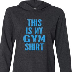 This Is My Gym Shirt Mens Lightweight Hoodie Tee
