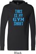 This Is My Gym Shirt Mens Lightweight Hoodie Tee