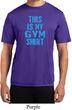 This Is My Gym Shirt Mens Moisture Wicking Shirt
