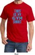 This Is My Gym Shirt Mens Shirt