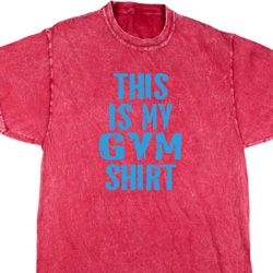 This Is My Gym Shirt Mineral Tie Dye Shirt