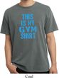 This Is My Gym Shirt Pigment Dyed Shirt