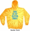 This Is My Gym Shirt Tie Dye Hoody