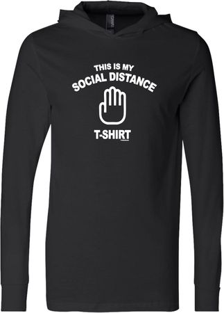 This Is My Social Distance Shirt Lightweight Hoodie T-Shirt