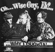 Three Stooges T-shirt Oh..Wise Guy, Eh? Adult Funny Black Tee Shirt