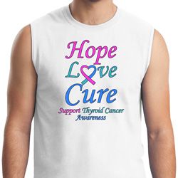 Thyroid Cancer Awareness Hope Love Cure Muscle Shirt