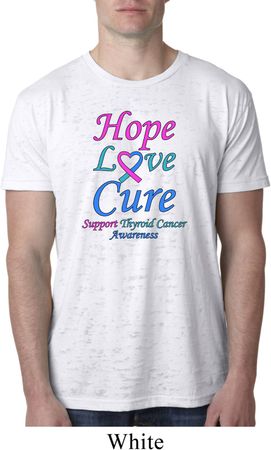 Thyroid Cancer Hope Love Cure Burnout Shirt