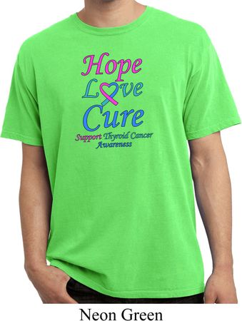 Thyroid Cancer Hope Love Cure Pigment Dyed Shirt
