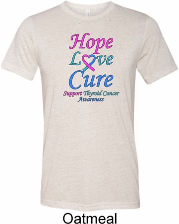 Thyroid Cancer Hope Love Cure Tri Blend Tee