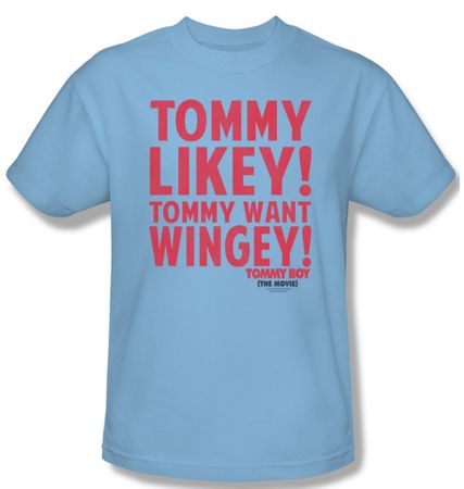 Tommy Boy Shirt Want Wingey Adult Light Blue Tee T-Shirt