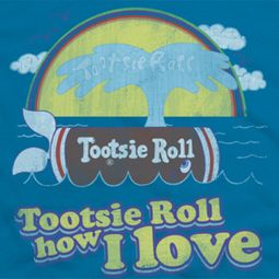 Tootsie Roll How I Love Shirts