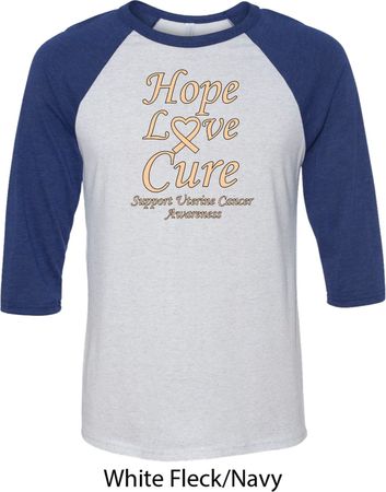 Uterine Cancer Hope Love Cure Raglan Shirt