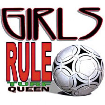 Soccer Girls Rule Turf Queen Adult T-shirt Tee Shirt