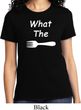 What the Fork WTF Ladies Shirt