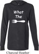 What the Fork WTF Lightweight Hoodie Tee