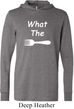 What the Fork WTF Lightweight Hoodie Tee