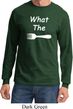 What the Fork WTF Long Sleeve Shirt