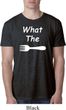 What the Fork WTF Mens Burnout Shirt