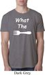 What the Fork WTF Mens Burnout Shirt