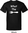 What the Fork WTF Mens Tall Shirt