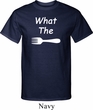 What the Fork WTF Mens Tall Shirt