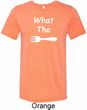 What the Fork WTF Mens Tri Blend Crewneck Shirt