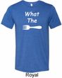 What the Fork WTF Mens Tri Blend Crewneck Shirt