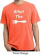 What the Fork WTF Pigment Dyed Shirt