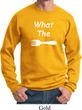 What the Fork WTF Sweatshirt
