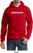 Whatever Hoodie